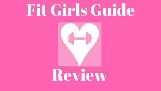 Fit girls guide honest review